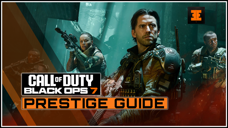 BO7: How To Prestige And Prestige Weapons In Black Ops 7 And How To Hit Prestige Master